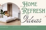 Simple Home Refresh Ideas for This Weekend