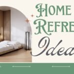 Simple Home Refresh Ideas for This Weekend
